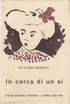 In cerca di un sì. Racconti di Vitaliano Brancati – Prima edizione