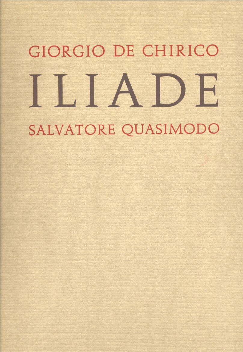 Iliade di Omero tradotta da Quasimodo e illustrata da De Chirico – 1968