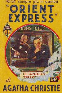 Orient Express (Murder on the Orient Express) di Agatha Christie – Prima edizione italiana  (e le altre principali edizioni Mondadori)
