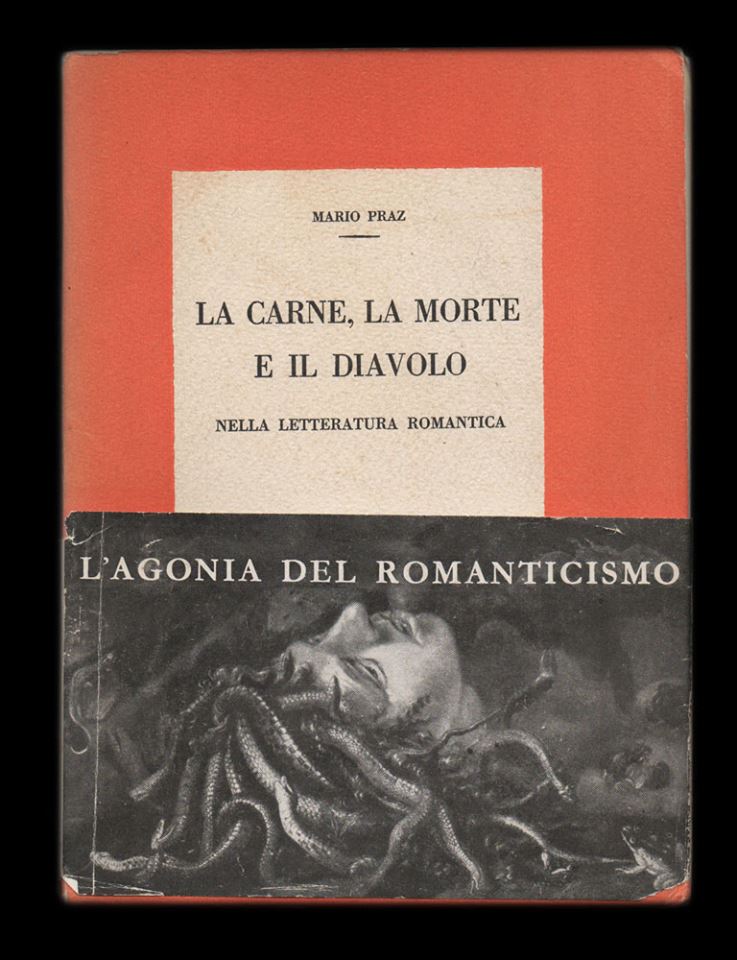 La carne, la morte e il diavolo nella letteratura romantica di Mario Praz – Prima edizione Einaudi 1942