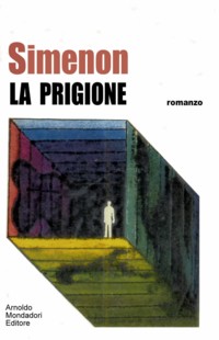 La prigione (La prison)  – Prima edizione italiana