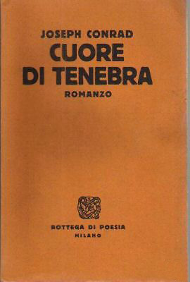 Cuore di tenebra  (Heart of Darkness) di Joseph Conrad  – Prima edizione italiana