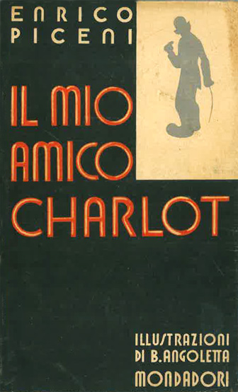 Il mio amico Charlot di Enrico Piceni – Prima edizione