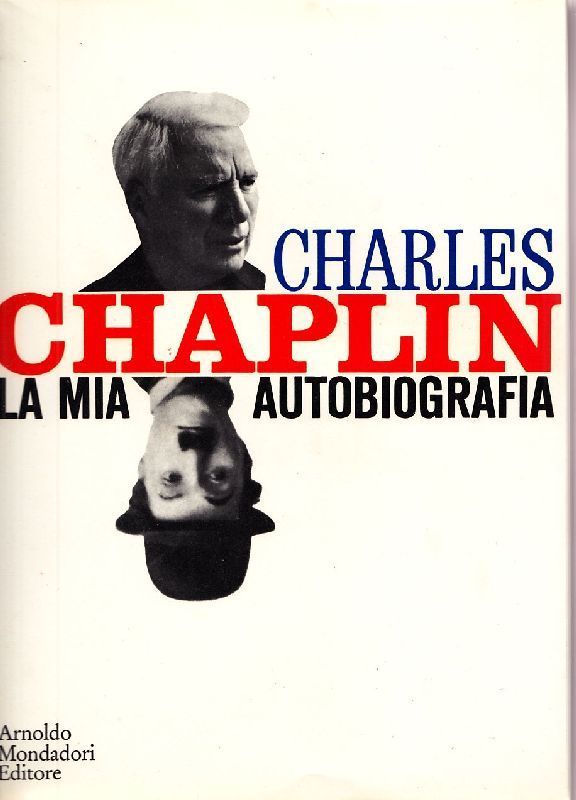 Charles Chaplin – La mia autobiografia – Prima edizione italiana