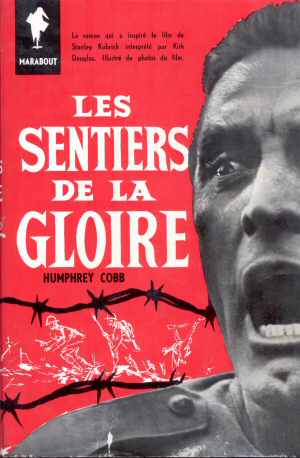 Les Sentiers de la Gloire / Orizzonti di gloria (Paths of Glory) – Romanzo – Prima edizione francese