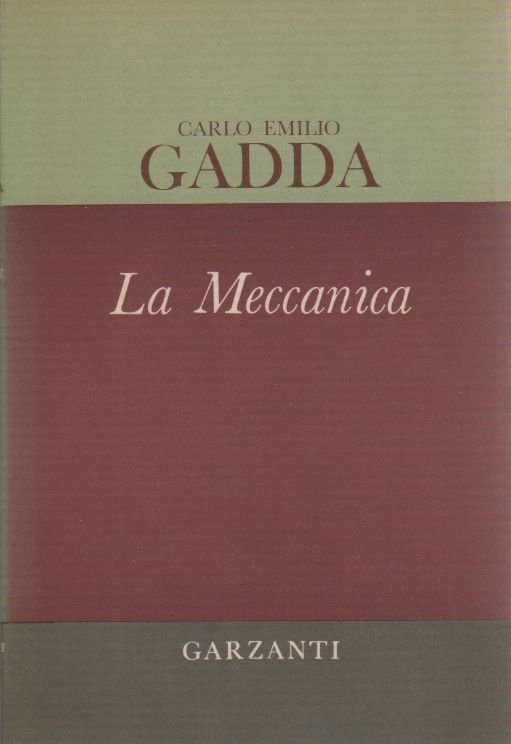 La Meccanica di Carlo Emilio Gadda – Edizione 1970