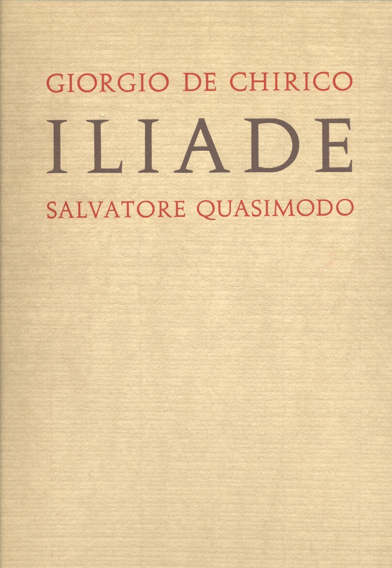 Iliade di Omero tradotta da Quasimodo e illustrata da De Chirico – 1968