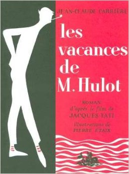 Les vacances de M. Hulot – Romanzo di Jean-Claude Carrière dal film di Jacques Tati