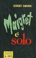 Maigret è solo (Maigret chez le ministre) – Prima edizione italiana