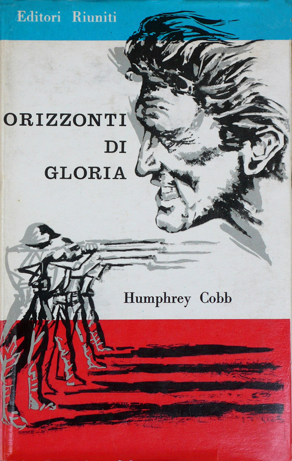 Orizzonti di gloria (Paths of Glory) – Romanzo – Prima edizione italiana