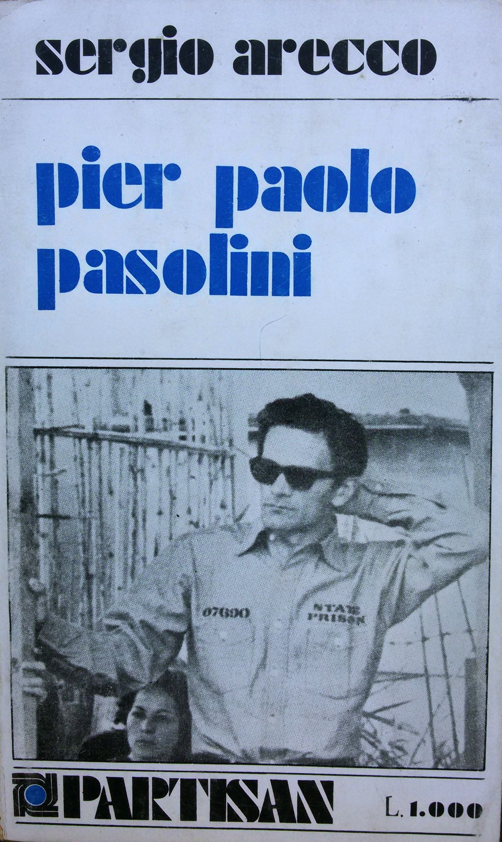 Pier Paolo Pasolini di Sergio Arecco (In appendice: Conversazione con Pier Paolo Pasolini) – Prima edizione